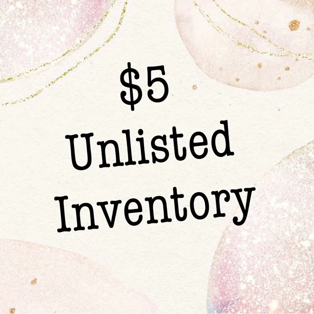 $5 Unlisted Inventory for Live Show - Picture 1 of 1